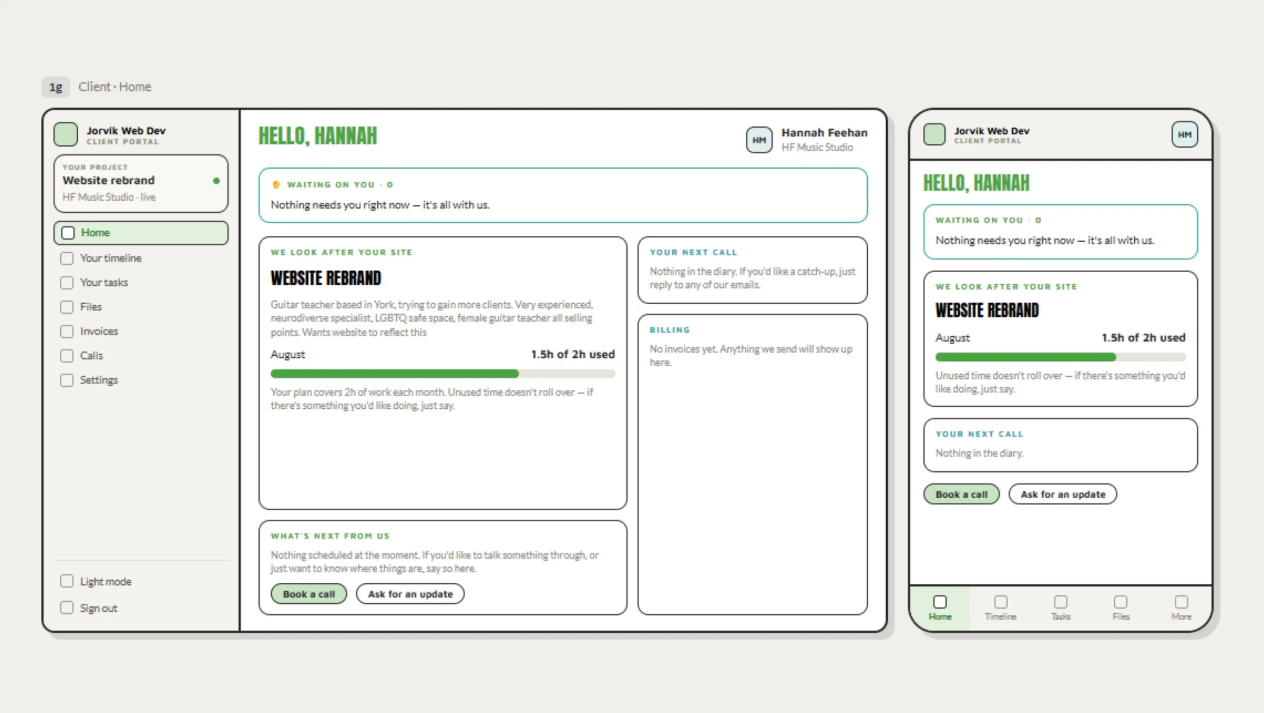 Client home wireframe, desktop and mobile. A waiting on you panel leads, followed by the project summary with hours used this month, the next call, billing, and buttons to book a call or ask for an update.
